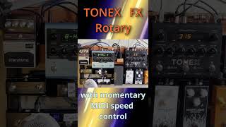 Tonex FX  Rotary with momentary MIDI speed control tonex guitarpedals midigear [upl. by Artapoelc206]