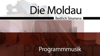 Die Moldau  Programmmusik [upl. by Eadrahc]