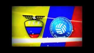 ECUADOR VS EL SALVADOR [upl. by Lashond]