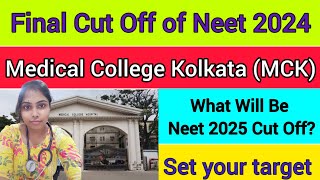 medical college kolkata neet 2024 final cut off  MCK cut off 2024  neet 2025 expected cut off MCK [upl. by Berneta]