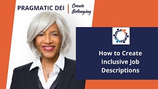 Pragmatic DEI  Creating Inclusive Job Descriptions [upl. by Eniamrahc]