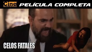 Celos Fatales  Película Completa  Cine Mexicano [upl. by Martita]