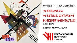 10 kierunków w Sztuce cz9 Sztuka Nowoczesna [upl. by Kaplan5]