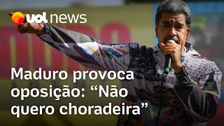 Maduro provoca oposição sobre eleições venezuelanas Não quero choradeira [upl. by Foster]