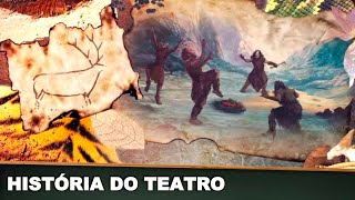 HISTÓRIA DO TEATRO [upl. by Noeruat]