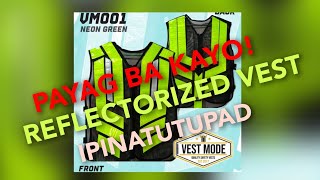 PAGSUOT NG REFLECTORIZED VEST IPINATUTUPAD [upl. by Binette]