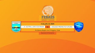 Liceo Lord Cochrane vs Colegio Proyecto Futuro  Nacional U14 Femenino  Pichilemu Chile 2024 [upl. by Arissa155]