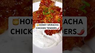 🍯YUMMY amp EASY HONEY SRIRACHA CHICKEN TENDERS🌶️ yummy easyrecipe foodshorts viralshort tasty [upl. by Eelnodnarb]