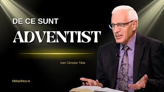 De ce sunt adventist Credință convingeri și chemare  Ioan Câmpian Tătar [upl. by Nelac]