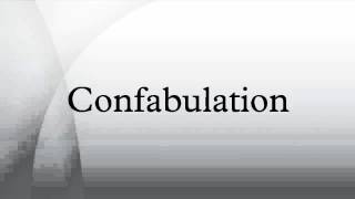 Confabulation [upl. by Nhguaved]