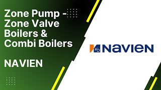 Zone Pump  Zone Valve Boilers amp Combi Boilers  NAVIEN [upl. by Aynodal]