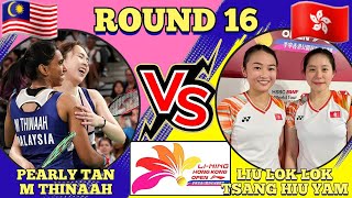 R16🇲🇾Pearly TanM Thinaah VS 🇭🇰Liu Lok LokTsang Hiu Yan🔥💪‼️hongkongopen2024 [upl. by Bolten]