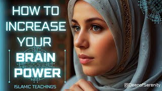 5 effective ways to Increase your Brain Power  Islamic Teachings  Islam [upl. by Aronow]