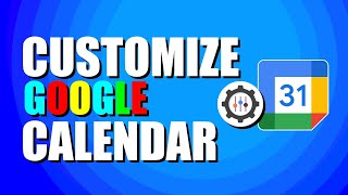 How To Customize Google Calendar StepbyStep Guide [upl. by Lenoil]