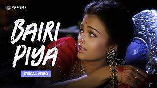 Bairi Piya Lyrical Video  Udit Narayan Shreya Ghoshal  Devdas [upl. by Alaekim]