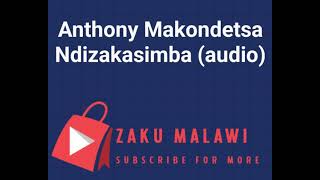 Anthony Makondetsa  ndizakasimba [upl. by Yak]