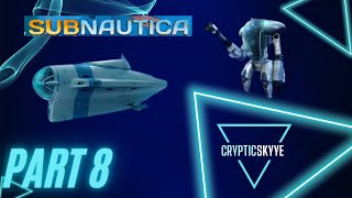 Cyclops and Prawn Suit Fragments Plus Upgrades Subnautica Part 8 [upl. by Iphagenia]