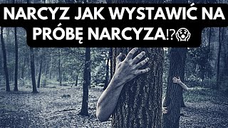 NARCYZ👉JAK WYSTAWIĆ NA PRÓBĘ NARCYZA⁉️😱🤯 [upl. by Amairam869]