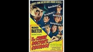 The Crime Doctors Courage 1945 George Sherman [upl. by Llenram]