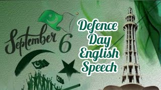 Defence day speech in english  defence day speech  defence day Pakistan  defence day [upl. by Gaiser]