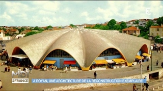 À Royan une architecture de la reconstruction exemplaire [upl. by Norred]