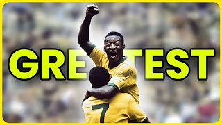 Why Is Pele Still The Greatest Player Of All Time [upl. by Bander372]