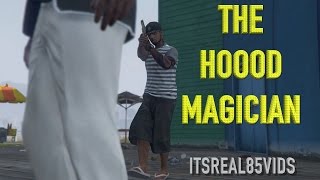 THE HOOD MAGICIAN gta short [upl. by Llennej]