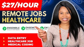 Remote Jobs Hiring Right Now Data Entry Jobs Work From Home 2024  Ensemble Healthcare Jobs [upl. by Ettevroc]