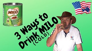 3 ways AUSSIES Drink MILO  cold milk drink [upl. by Ellegna5]