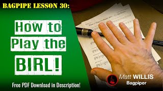 Bagpipe Lesson 30 How to Play the Birl in Two Ways [upl. by Arob463]