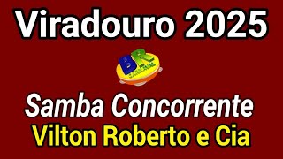 Viradouro 2025 Vilton Roberto e Cia Samba Concorrente Carnaval 2025 [upl. by Leeanne]