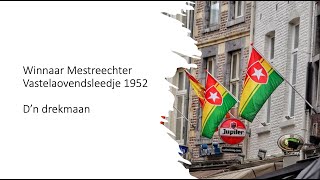 Mestreechs vastelaovendsleedje 1952  Dn drekmaan [upl. by Earehc]