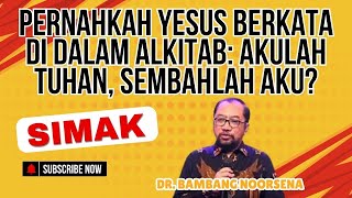 🔴AKULAH TUHAN DAN SEMBAHLAH AKU  KEILAHIAN DAN KETUHANAN YESUS BERSAMA DR BAMBANG NOORSENA [upl. by Kerman]