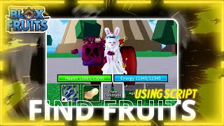 TUTORIAL How To Find Fruits Using Script  BLOX FRUITS [upl. by Lindsay]