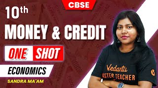 One Shot  Money amp Credit  Class 10 Social Science  CBSE 2024  Sandra maam [upl. by Cherye341]