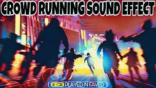 Crowd Running Sound Effect [upl. by Nolahp209]