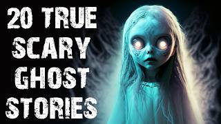 20 True Disturbing Ghost amp Paranormal Scary Stories  Horror Stories To Fall Asleep To [upl. by Gallager]