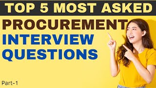 Procurement Interview Questions  Most asked Questions in Procurement Interview [upl. by Sofer]