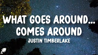 Justin Timberlake  What Goes AroundComes Around Lyrics [upl. by Nnaillij792]