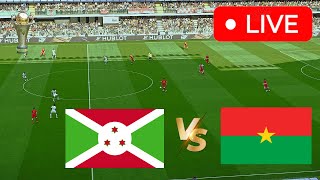 🔴LIVE BuRundi VS Burkina Faso I⚽Africa cup of Nations Qualification 202425 🏆LIVE STREAMING TODAY [upl. by Nevla]