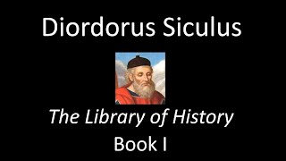 The Library Of History Book I  Diodorus Siculus Audiobook [upl. by Yorle]