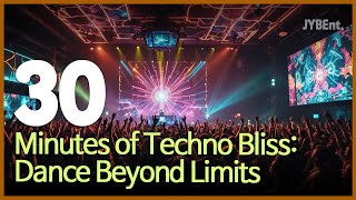 Techno Bliss Dance Beyond Limits 30min [upl. by Suhpesoj]