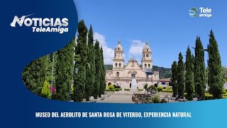 Museo del aerolito de Santa Rosa de Viterbo experiencia natural  Noticias Teleamiga [upl. by Neehs]