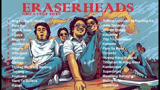 Eraserheads  Greatest Hits Of Eraserheads  Tunog Dekada Nobenta [upl. by Lennox]