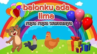 balon ku ada lima rupa rupa warnanyalagu indonesia populer [upl. by Onailil]