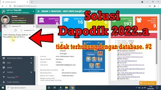 Cara Mengatasi Masalah Dapodik Tidak Terhubung dengan Database 2  Versi Aplikasi Saat ini 2022a [upl. by Leamaj794]