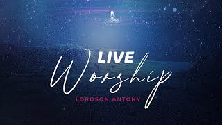 Live Worship ♪ Lordson Antony  Malayalam Christian Worship Session ℗ © [upl. by Zoara781]