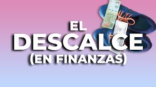 El Descalce en Finanzas [upl. by Notpmah655]