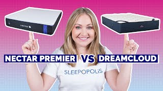 Nectar Premier vs DreamCloud Mattress Review  Which Is Best [upl. by Ayam309]