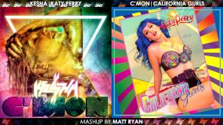 Keha Vs Katy Perry  Cmon Gurls Mahup [upl. by Nattirb]